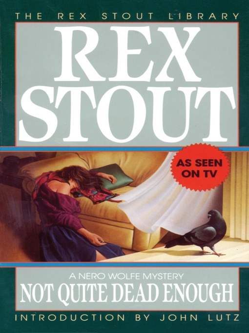 Title details for Not Quite Dead Enough by Rex Stout - Available